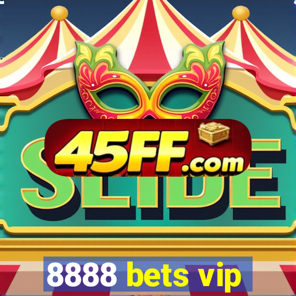 8888 bets vip